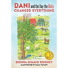 DANI and The Day the Bully Changed Everything (Mom's Choice Awards Gold Winner!)