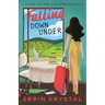 Falling Down Under: A Seven Sisters Vineyard Romance
