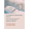 70 Years of Population Policy: History of the Human Reproduction Program of the World Health Organisation 1950-2020