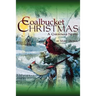 Coalbucket Christmas: A Christmas Novel