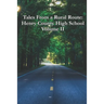 Tales From a Rural Route: Henry County High School Volume II