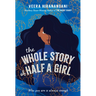 The Whole Story of Half a Girl