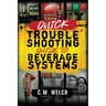 Quick Trouble Shooting Guide- Beverage Equipment