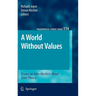 A World Without Values: Essays on John Mackie's Moral Error Theory