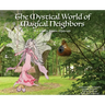 The Mystical World of Magical Neighbors