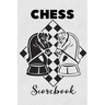 Chess Scorebook: Score Book Knights Chess Players Log Scorebook Notebook