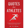 Quotes for Athletes: A weekly journal of quotes to develop grit, motivation and a winning mindset