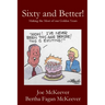 Sixty and Better