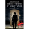 Hidden Wealth in SME Stocks: Guide to Investing in SME IPO and Shares in the Indian Market
