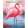 Birds of a Feather: Coloring Book by Rachel Tippett