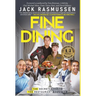 Fine Dining: The Secrets Behind the Restaurant Industry
