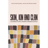 Skin, Kin and Clan: The dynamics of social categories in Indigenous Australia