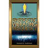 Energetic Vibrating Frequency