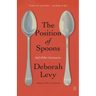 The Position of Spoons: And Other Intimacies
