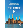 Calumet "K"