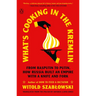 What's Cooking in the Kremlin: From Rasputin to Putin, How Russia Built an Empire with a Knife and Fork