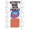 activity book with puzzles for kids: Puzzle coloring book for Kids ages 4-8