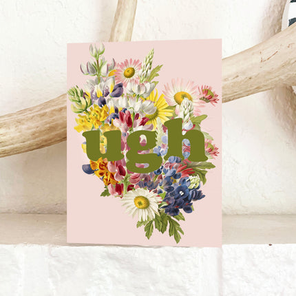 Ugh Card by The Coin Laundry Print Shop