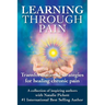 Learning Through Pain: Transformational Strategies for Healing Chronic Pain