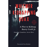 Whitmer Kidnapping Hoax