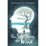 The Sail Needs the Wind: Challenges