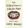 The Redemption of Galen Pike