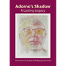 Adorno's Shadow: A Lasting Legacy