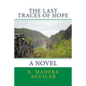 The Last Traces of Hope