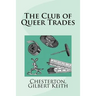 The Club of Queer Trades