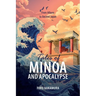 Tales of Minoa and Apocalypse: From Athens to Ancient Japan