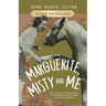 Marguerite, Misty and Me (Adapted for Young Readers): The True Story of a Famous Author, Her Celebrity Pony and a Fangirl Turned History Detective