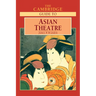 The Cambridge Guide to Asian Theatre