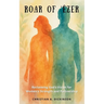 Roar of 'Ēzer: Reclaiming God's Vision for Women's Strength and Partnership