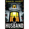 The Husband: A totally thrilling and addictive psychological thriller
