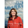 Going Rogue: An American Life