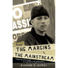 From The Margins To The Mainstream