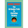 Divine Energy: The Orthodox Path to Christian Victory
