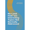 No-Limit Hold 'em: Important Topics Not Normally Addressed