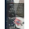 A New and Concise Architectural, Historical, and Descriptive Hand-Book to Worcester Cathedral