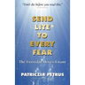 Send Lite To Every Fear