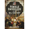 Female Smugglers of the 19th Century
