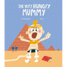 The Very Hungry Mummy