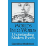 Worlds Into Words: Understanding Modern Poems