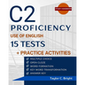 C2 Proficiency in Focus: Use of English 15 Tests + Practice Activities: CPE with Answer Key