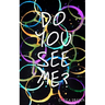 Do You See Me?