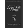 Spearcrest Saints: An Academic Rivals to Lovers Romance