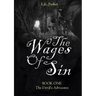 The Wages Of Sin: BOOK ONE: The Devil's Advocates
