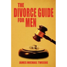 The Divorce Guide for Men