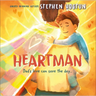 Heartman: Dad's Love Can Save the Day