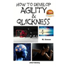 How to Develop Agility & Quickness